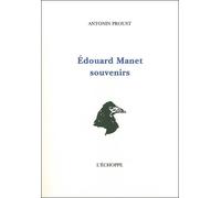 Edouard Manet, Souvenirs - souvenirs - Edouard Manet - L'echoppe Eds De - Livre