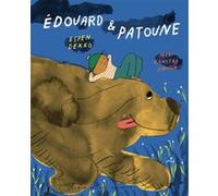 Edouard & Patoune Espen Dekko (Auteur), Mari Kanstad (Illustration), Jean-Baptiste Coursaud (Traduction)