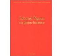 Edouard Pignon en pleine lumière Collectif (Auteur)