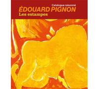 Édouard Pignon. Les estampes. Catalogue raisonné - Philippe Bouchet - Lienart - relié - Catalogue d'exposition