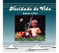 Edson E Tita - Edson E Tita-Novidade De Vida