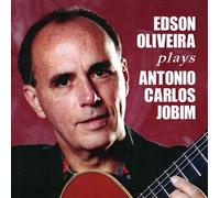 Edson Oliveira Plays Antonio Carlos Jobim
