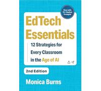 Edtech Essentials: 12 Strategies for Every Classroom in the Age of AI