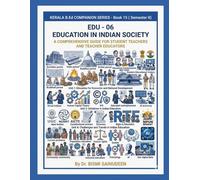 EDU-06 Education in Indian Society: A Comprehensive Guide for Student Teachers and Teacher Educators