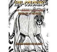 EDU-Coloring : Animals Of Georgia : Kids Coloring Book for All Ages!: 70+ Animals and Fun Facts for the whole family! Quiet Activity for Everyone!