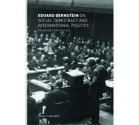 Eduard Bernstein on Social Democracy and International Politics - Eduard Bernstein - Springer Nature Switzerland AG - Livre en Anglais - Paperback Eduard BernsteinEduard Bernstein (Auteur)