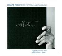 Eduard Tubin (1905-1982) Oeuvres Pour Violon Et Piano (Volume 2)