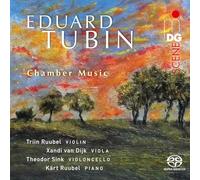 Eduard Tubin : Musique de Chambre, Van Dijk, Sink, K. Ruubel