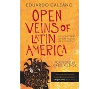 Eduardo Galeano Open Veins of Latin America (Poche)