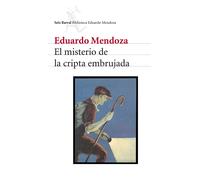 Eduardo Mendoza El misterio de la cripta embrujada (COL.BIBLIOTECA.BREVE (Poche)