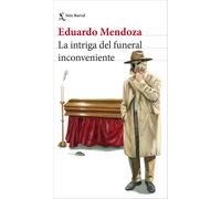 Eduardo Mendoza La intriga del funeral inconveniente (Biblioteca Breve) (Poche)