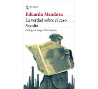 Eduardo Mendoza La verdad sobre el caso Savolta (Biblioteca Breve) (Poche)