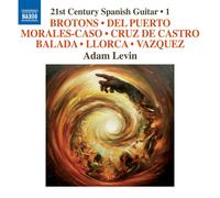 Adam Levin – 21st Century Spanish Guitar 1 – NAXOS