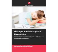 Educação à distância para o Afeganistão: Um conceito para uma estrutura de ensino à distância e a sua implementação no Afeganistão