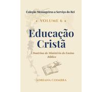 Educação Cristã: A Doutrina do Ministério do Ensino Bíblico