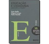 Educação E Cidadania. Quem Educa O Cidadão? Ester Buffa (Auteur)