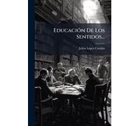 Educaciã3n De Los Sentidos...