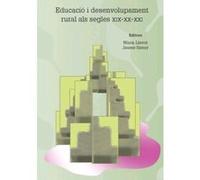 Educació I Desenvolupament Rutal Als Segles Xix-Xx-Xxi - [Livre en VO] Núria, Jaume Sanuy (Auteur)