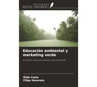 Educación ambiental y marketing verde: El camino hacia un consumo más consciente