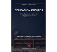 Educación Cósmica: Una pedagogía para que el niño se sepa parte del universo