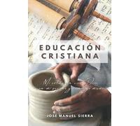 Educación Cristiana: Mi relación con Dios, con mi prójimo y conmigo mismo