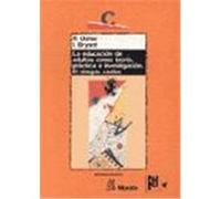 EDUCACION DE ADULTOS COMO TEORIA, PRACTICA E INVESTIGACION, LA