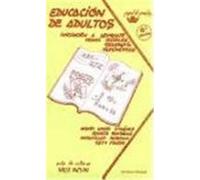 Educación de adultos. Iniciación a: lenguaje, temas sociales, geografía y matemáticas