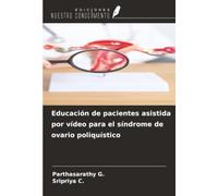 Educación de pacientes asistida por vídeo para el síndrome de ovario poliquístico