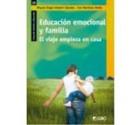 Educación Emocional Y Familia. El Viaje Comienza En Casa - Alabart Saludes, Miquel Àngel/ Martínez Pardo, Eva Alabart Saludes, Miquel Àngel / Martínez Pardo, Eva (Auteur)