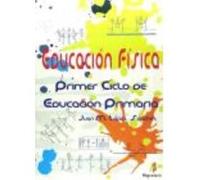 Educación Física, Educación Primaria, 1 Ciclo - López Sánchez, Juan Martín López Sánchez, Juan Martín (Auteur)