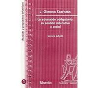 EDUCACIÓN OBLIGATORIA: SU SENTIDO EDUCATIVO Y SOCIAL, LA