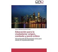 Educación Para La Ciudadanía: Origen, Contexto Y Juicio Crítico