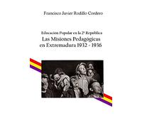 Educación popular en la 2ª República: Las Misiones Pedagógicas en Extremadura 1932 - 1936