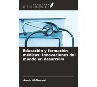 Educación y formación médicas: Innovaciones del mundo en desarrollo