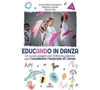 Educando in danza. Un nuovo progetto per l'infanzia proposto dall'Accademia Nazionale di Danza