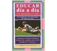EDUCAR DÍA A DÍA. LOS PRIMEROS CINCO AÑOS