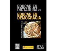 Educar en dictadura vs educar en democracia