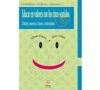 Educar en valores con los cinco sentidos. Dibujos, poemas, frases y actividades