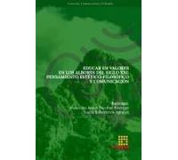 Educar En Valores En Los Albores Del Siglo Xxi