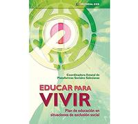 Educar Para Vivir : Plan De Educación En Situaciones De Exclusión Social