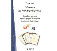 Educare - Découvrir les grands pédagogues - Bernadette Moussy - Chronique Sociale - Boîte ou accessoire - Livre-jeu
