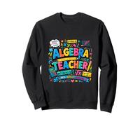 Éducateur d'algèbre - Inspiration mathématique - Design coloré Sweatshirt