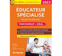 Éducateur spécialisé - Réussir la sélection (Parcoursup + oral): Réussir la sélection