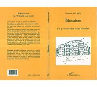 Éducateur Un p'tit boulot sans histoire - Christian Allard - L'harmattan - broché - Livre