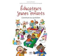 Educateurs De Jeunes Enfants - L'aventure Au Quotidien