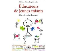 Educateurs de jeunes enfants : une diversité d'actions - Christine Dain - Philippe Duval - broché - Guide