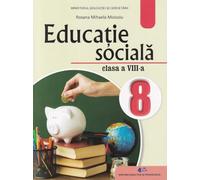 Educatie sociala - Clasa 8 - Manual - Roxana Moisoiu, Editie in limba romana