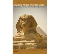 Educating African American Males: Contexts For Consideration, Possibilities For Practice (Counterpoints) (Hardcover) M Christopher Brown, Dancy Ii, Davis T Elon, James Earl (Auteur)
