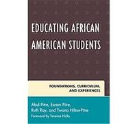 Educating African American Students, Critical Black Pedagogy in Education Abul Pitre (Auteur)
