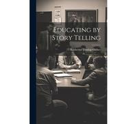 Educating By Story Telling